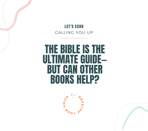 The Bible Is The Ultimate Guide-But Can Other Books Help? - Bible Study Tools