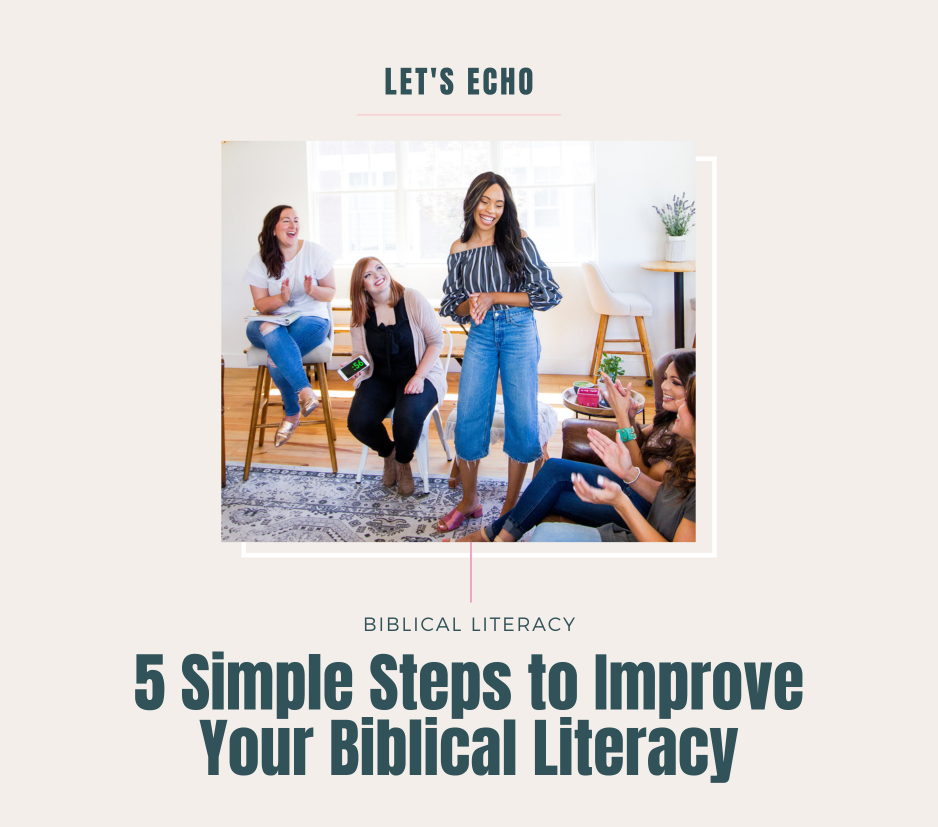 5 Simple Steps to Improve Your Improve Biblical Literacy