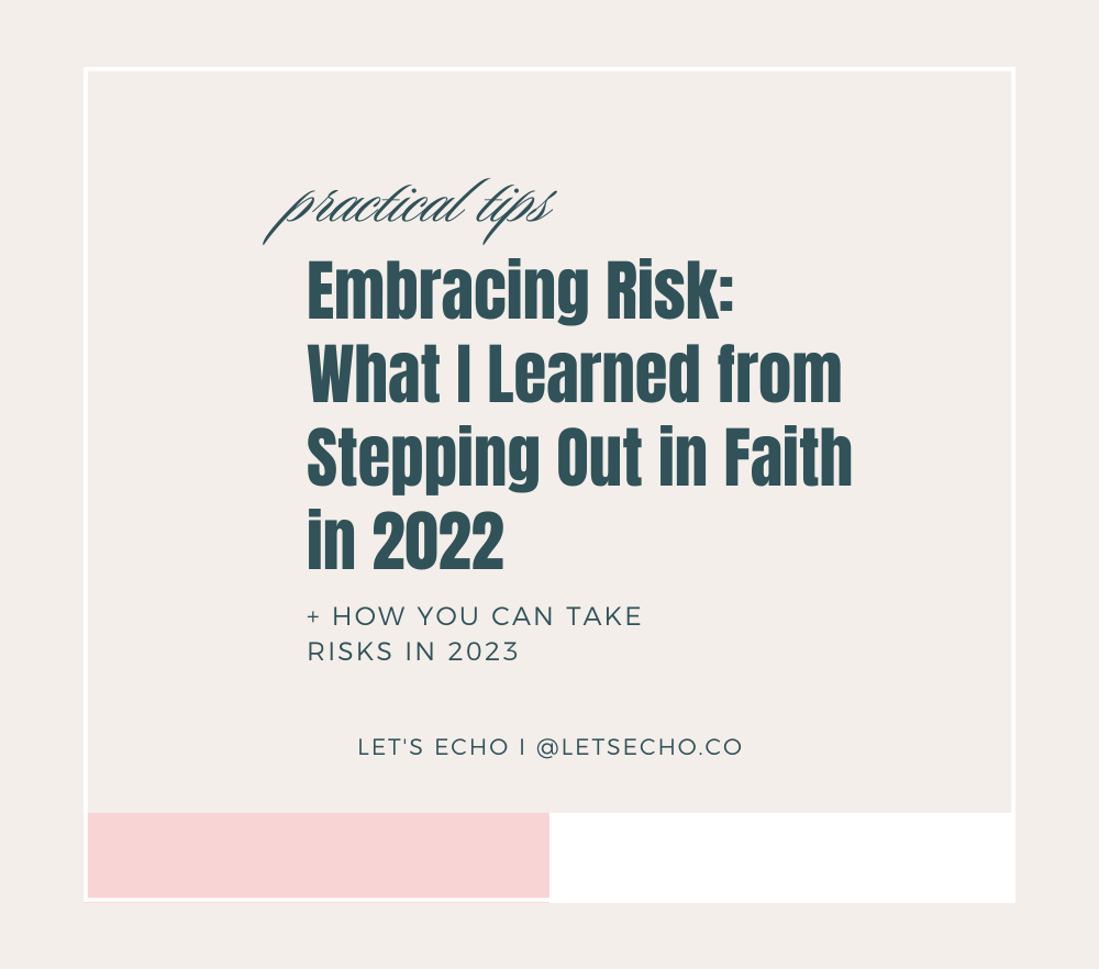 Embracing Risk: What I Learned from Stepping Out in Faith in 2022